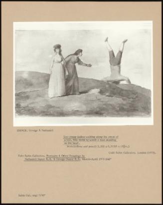 Two Young Ladies Walking Along The Crest Of A Hill, One Turns To Watch A Man Standing On His Head