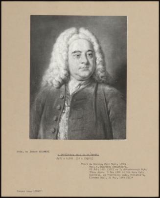 A Gentleman, Said To Be Handel