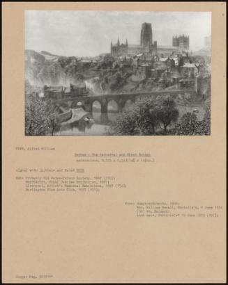 Durham - The Cathedral And Elvet Bridge