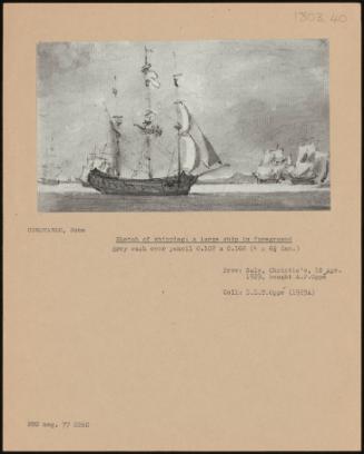 Sketch of Shipping: a Large Ship in Foreground