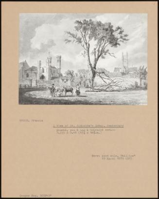 A View Of St. Augustine's Abbey, Canterbury