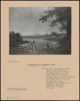 An Extensive View Of The Armenian Bridge