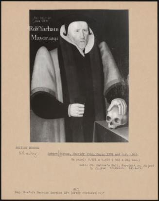 Robert Yarham, Sheriff 1582, Mayor 1591 And Mp 1592