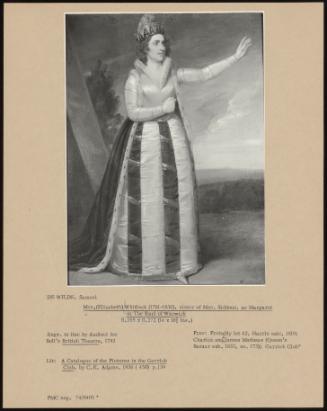 Mrs. (Elizabeth) Whitlock (1761-1836), Sister of Mrs. Siddons, as Margaret in "The Earl of Warwick"