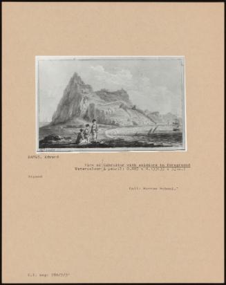 View Of Gibraltar With Soldiers In Foreground