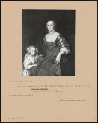 Margaret Russell, M. (1) 2nd Earl Of Carlisle (2) 2nd Earl Of Manchester, With Her Daughter