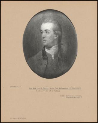 The Hon Booth Grey, M.P. For Leicester (1740-1802)