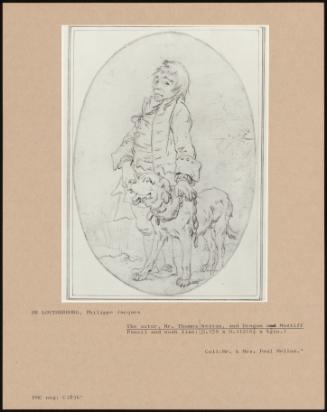 The Actor, Mr. Thomas Weston, And Dragon And Mastiff