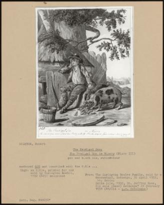 The Prodigal Son: The Prodigal Son In Misery (Plate III)