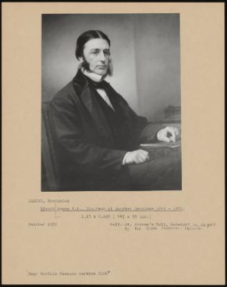 Edward Howes M. P., Chairman of Quarter Sessions 1849–1872