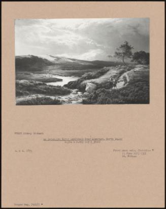 An Extensive River Landscape Near Llanrwst, North Wales