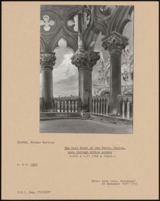 The West Front Of San Marco, Venice, Seen Through Gothic Arches