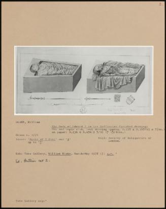 The Body Of Edward I In His Coffin Two Finished Drawings